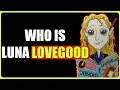 Luna Lovegood A Peek into One of Harry Potter s Most Enigmatic Characters