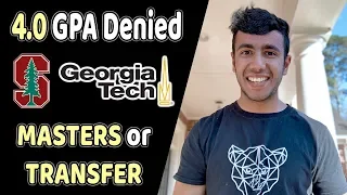 TRANSFER from India to USA vs MASTERS 4 0 GPA Denied at Georgia Tech