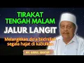 Ngaji KH. ABDUL GHOFUR ~ Tirakat tengah malam jalur langit melangitkan do'a, segala hajat terkabul