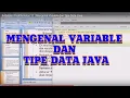 Materi Praktik Kelas 11 Mengenal Variable dan Tipe Data Java