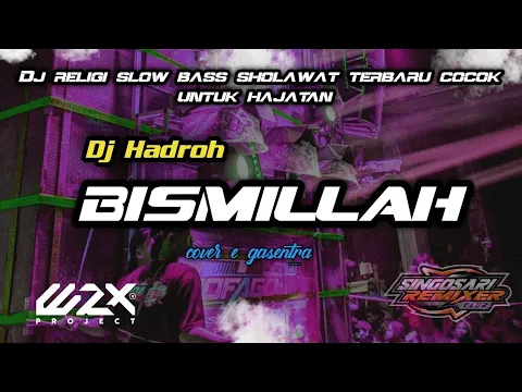 Download MP3 DJ SHOLAWAT BISMILLAH STYLE HADROH HAJATAN TERBARU