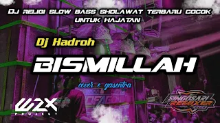 dj sholawat bismillah style hadroh hajatan terbaru