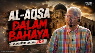 zra berkongsi kisah sejarah pembebasan al aqsa dan 59 tahun perang arab isra3l