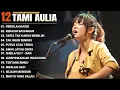 Download Lagu Tami Aulia Full Album - Pergilah Kasih | Cover Akustik Terbaik 2025