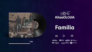 fid q familia feat naomisia kitaaolojia 