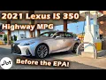2021 Lexus IS 350 AWD - Real-world Highway Fuel Economy