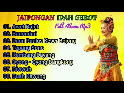 Download MP3 Jaipongan Awet Rajet Full Album Mp3
