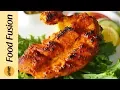 Download Lagu Chicken Tandoori Tikka Recipe By Food Fusion