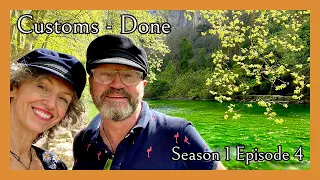 Customs – Done  –  Sailing Helios   S01E04