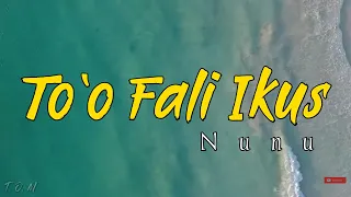 Download TO'O FALI IKUS - NUNU (MUSIK TIMOR LESTE) || LYRICS TERJEMAHAN MP3