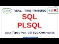 Class - 5 SQL PLSQL Real-time training Data types Part