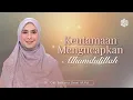 Lagu KEUTAMAAN MENGUCAPKAN ALHAMDULILLAH | Dr. Oki Setiana Dewi, M. Pd