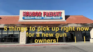 First-time gun owner 5 things to pick up from Harbor Freight right now