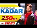 Kadar 🤍 [ FULL 4K VIDEO ] | Mankirt Aulakh \u0026 Sukh Sanghera | Latest Punjabi Songs