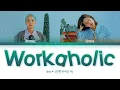 BOL4 - Workaholic (볼빨간사춘기 - 워커홀릭) [Color Coded Lyrics/Han/Rom/Eng/가사]
