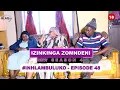 Download Lagu Ufuna izingane eziwu 10 kodwa akangilali, ngidliwa kamakhelwane | IZINKINGA ZOMNDENI | INHLAMBULUKO