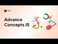 Advanced JavaScript Concepts JS Interview Topics Tutort Academy