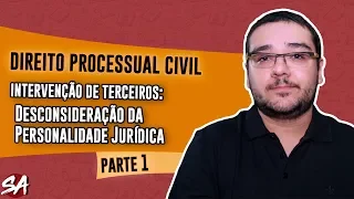 INTERVENÇÃO DE TERCEIROS NO NOVO CPC - Direito Processual Civil (Parte 1)