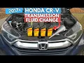 2017 Honda CR-V Transmission CVT Fluid Change How To - Jonny DIY