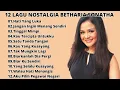 Download Lagu LAGU NOSTALGIA BETHARIA SONATHA || LAGU NOSTALGIA SEPANJANG MASA || HATI YANG LUKA