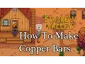 How To Make Copper Bars In Stardew Valley