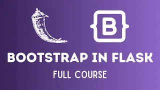 Bootstrap in Flask Full Course Learn to Integrate Bootstrap into a Flask App