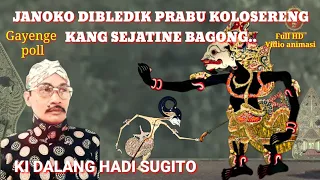 Download BAGONG RATU, 11,(KOLOSERENG).. GUAYENG.... DALANG KI HADI SUGITO ( Full HD Vidio ) MP3