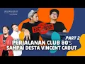 Download Lagu ALASAN VINCENT DESTA KELUAR DARI CLUB 80’s ! LEMBU BUKA SUARA PART 2
