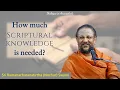 Lagu How much scriptural knowledge is needed? | Dialogue in Arunachala | 2025