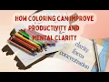 How Coloring Can Improve Productivity and Mental Clarity