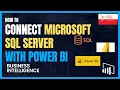 Unlocking Business Intelligence Connect Microsoft SQL Server with Power BI