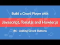 - Build a Chord Player with Javascript Tonal js and Howler js