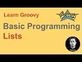 Groovy Beginner Tutorial 17 Lists