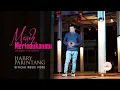 Download Lagu Harry Parintang - Masih Merindukanmu (Official Music Video)