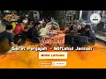 Download Lagu SERAT PENJAJAH - MIFTAHUL JANNAH | Hadroh Ahbab Rosul Semarang ( Mode Latihan )