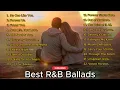 Lagu Best 22 R\u0026B Soul Ballads | Romantic \u0026 Smooth Music for Love \u0026 Chill | Songs That Feel Like Warm Hugs