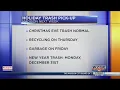 Holiday trash pick up schedule