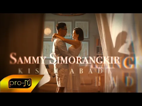 Download MP3 Sammy Simorangkir - Kisah Abadi (Official Music Video)