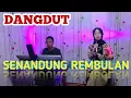 Lagu SENANDUNG REMBULAN (IMAM S ARIFIN) || COVER SUCI AGUSTIN FEAT MY TRIP MUSIK || LAGU DANGDUT POPULER