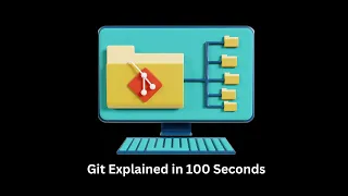 Basics of GIT explained in 100 seconds
