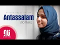 Antassalam Cover (2020) - Official NO MUSIC Version | Ayisha Abdul Basith (Lyrics)