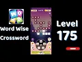 Word Wise Crossword Level 175 Answers Relaxing Crossword Puzzle SolutionGuruji