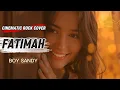 Lagu Lagu Minang Rancak Bana - FATIMAH - BOY SANDY | Cinematic Rock Cover