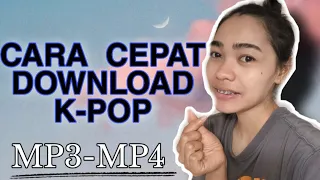  downloadmudah downloadcepat kpop download mp3 mp4 k pop cara cepat download k pop