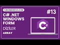 C Windows Form Diziler Array