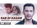 Download Lagu RAB DI KASAM Video Song  | Arian Romal, Aditya Narayan | Latest Song 2016 | T-Series