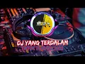 Download Lagu DJ YANG TERDALAM FULL BASS