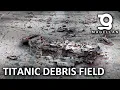 Titanic s Debris Field for vROV Pilot Teaser