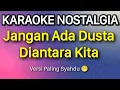 Download Lagu Jangan Ada Dusta Diantara Kita - Broery Marantika Karaoke Tanpa Vocal