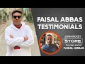 Faisal Abbas Testimonials - John Hickey eCom Store Owner Talking About Faisal Abbas